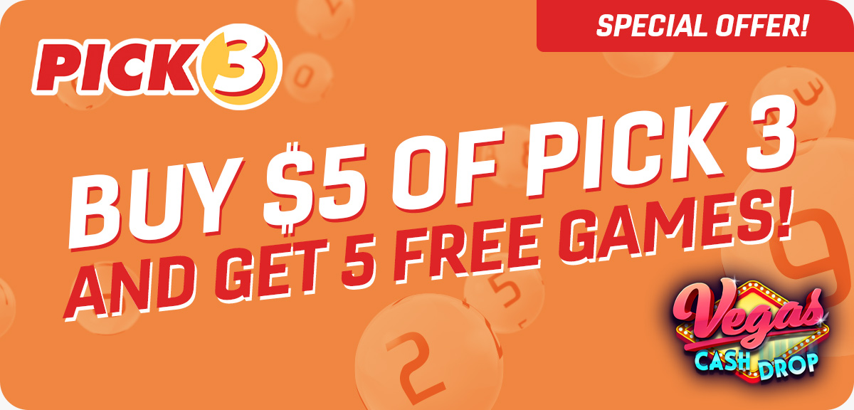 Buy $5 of Pick 3 tickets online to get 5 free games of Vegas Cash Drop!